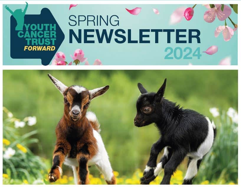 Youth Cancer Trust – Spring Newsletter 2024